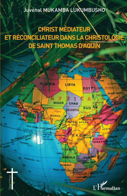 Christ médiateur et réconciliateur dans la christologie de Saint Thomas d’Aquin