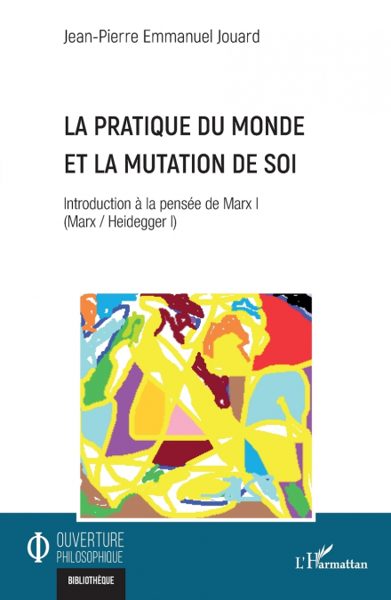 La pratique du monde et la mutation de soi