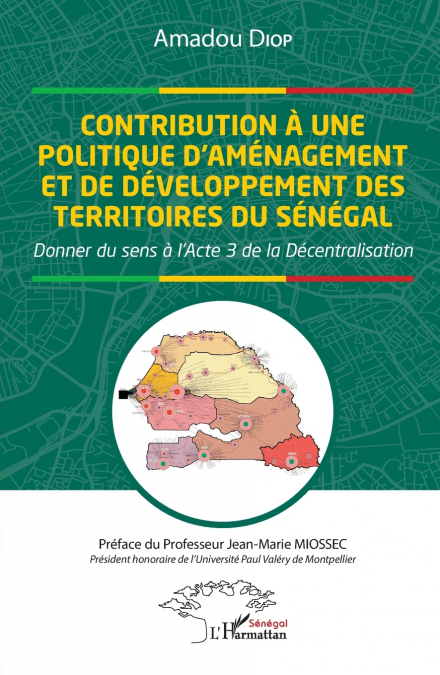 Contribution à une politique d’aménagement et de développement des territoires du Sénégal