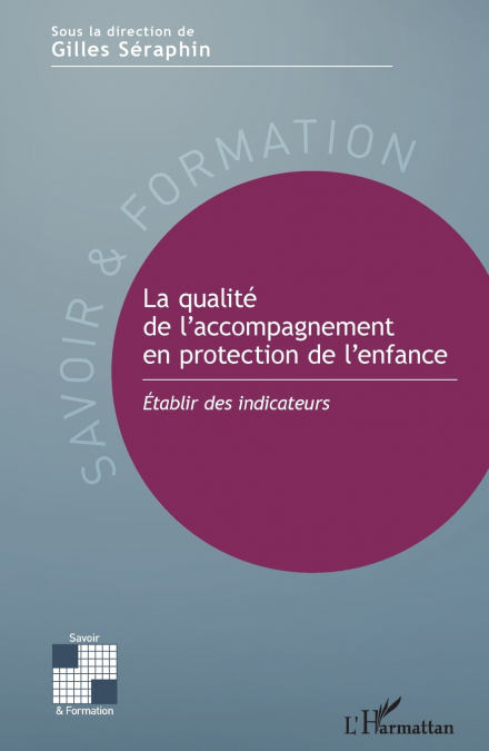 La qualité de l’accompagnement en protection de l’enfance