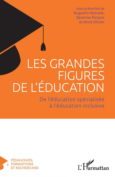 Les grandes figures de l’éducation