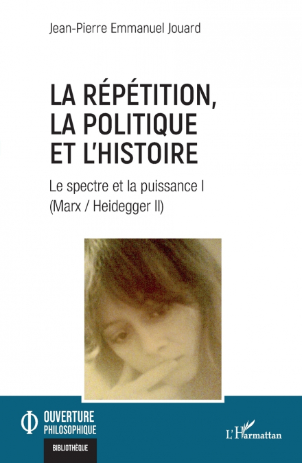 La répétition, la politique et l’histoire