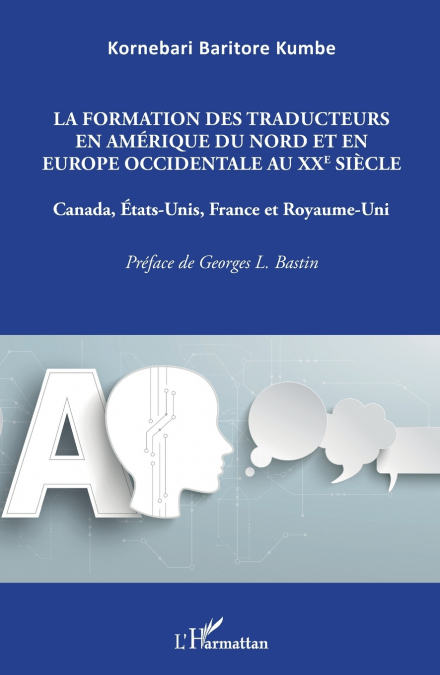 La formation des traducteurs en Amérique du Nord et en Europe occidentale au XXe siècle