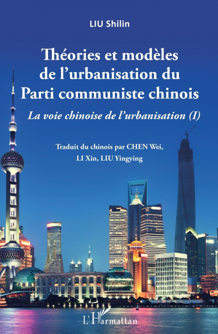 Théories et modèles de l’urbanisation du Parti communiste chinois