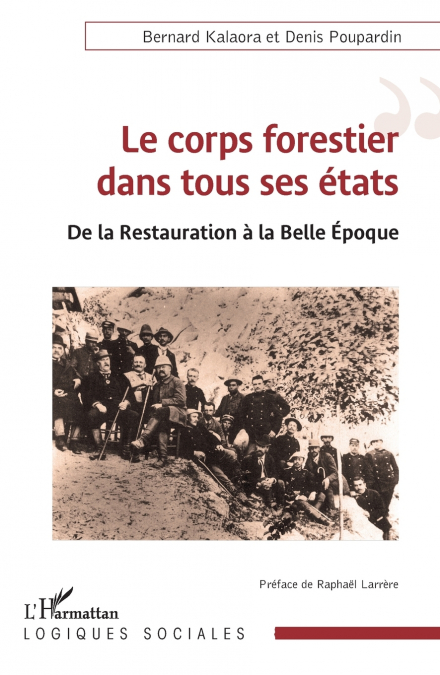 Le corps forestier dans tous ses états