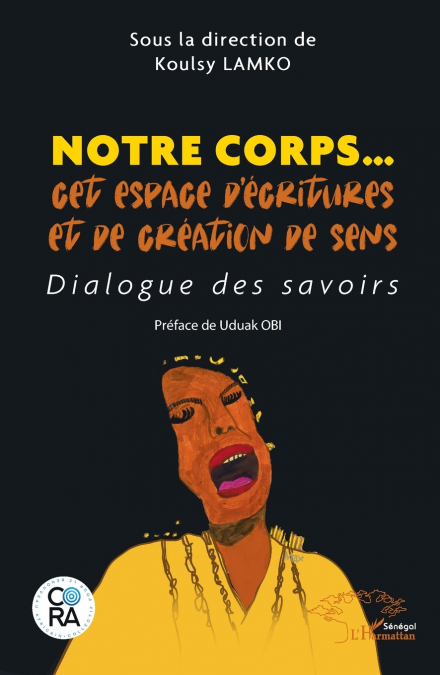 Notre corps... cet espace d’écritures et de création de sens