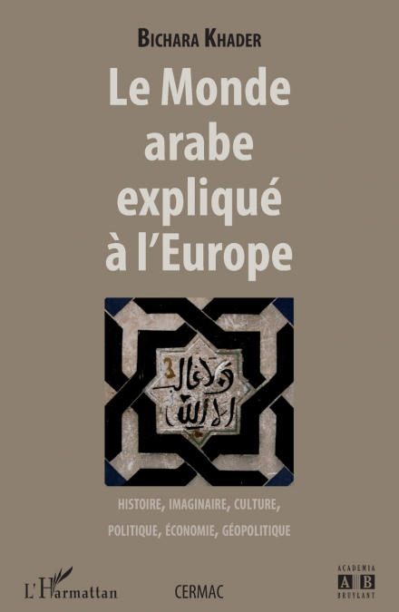 Le monde arabe expliqué à l’Europe