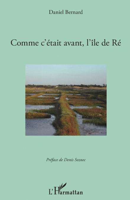Comment c’était avant, l’île de Ré