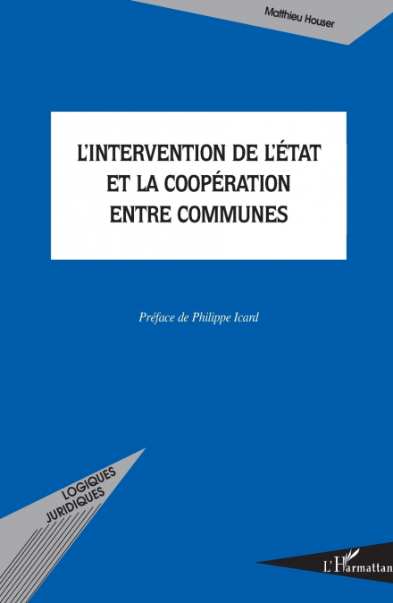 L’intervention de l’Etat et la coopération entre communes