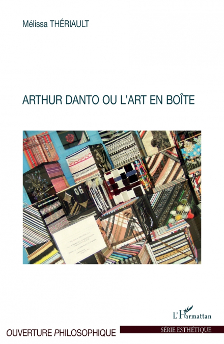 Arthur Danto ou l’art en boîte