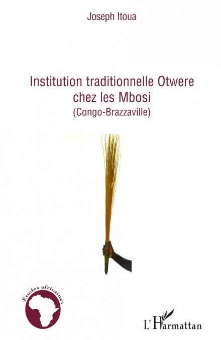 Institution traditionnelle Otwere chez les Mbosi
