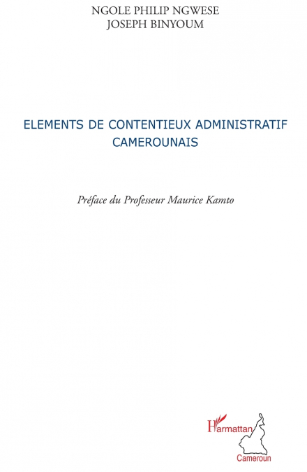 Eléments de contentieux administratif camerounais