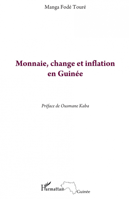 Monnaie, change et inflation en Guinée