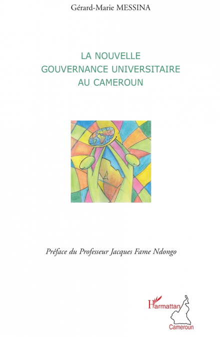La nouvelle gouvernance universitaire au Cameroun