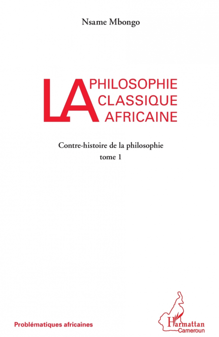La philosophie classique africaine