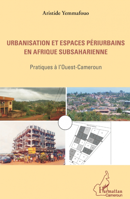 Urbanisation et espaces périurbains en Afrique subsaharienne
