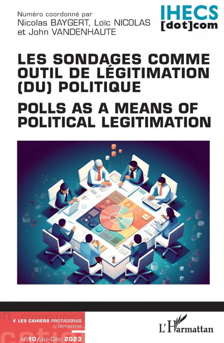 Les sondages comme outil de légitimation (du) politique