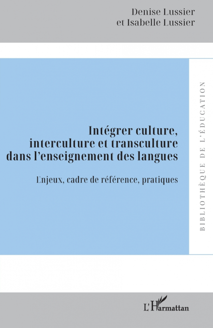 Intégrer culture, interculture et transculture dans l’enseignement des langues