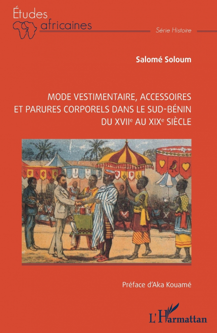 Mode vestimentaire, accessoires et parures corporels dans le sud-Bénin du XVIIe au XIXe siècle