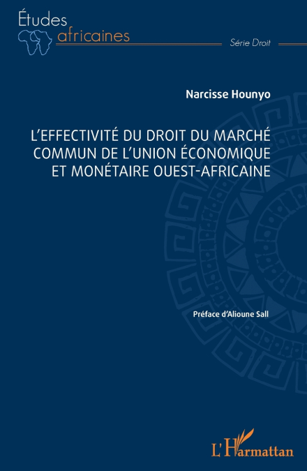 L’effectivité du droit du marché commun de l’Union économique et monétaire ouest-africaine