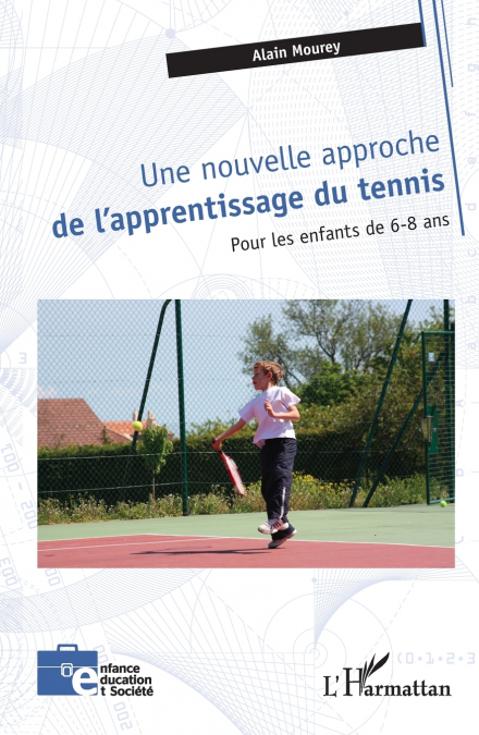 Une nouvelle approche de l’apprentissage du tennis