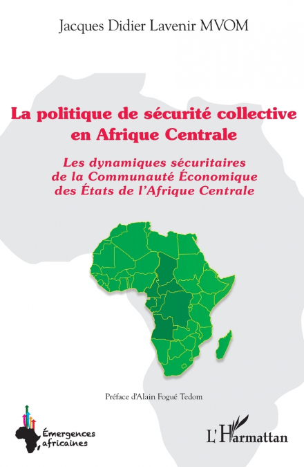 La politique de sécurité collective en Afrique Centrale