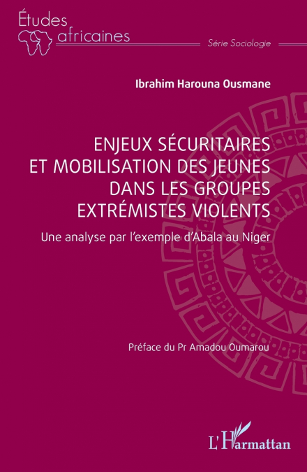 Enjeux sécuritaires et mobilisation des jeunes dans les groupes extrémistes violents