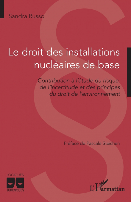 Le droit des installations nucléaires de base