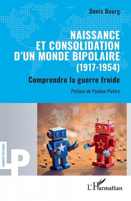 Naissance et consolidation d’un monde bipolaire (1917-1954)