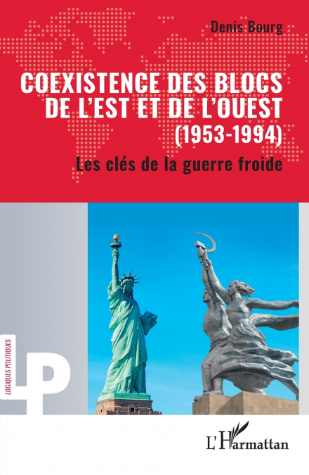 Coexistence des blocs de l’Est et de l’Ouest (1953-1994)