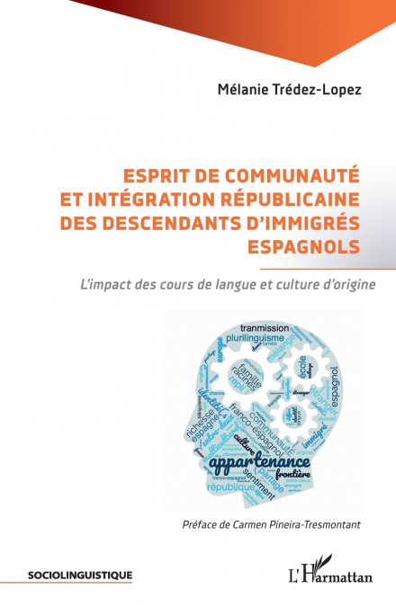 Esprit de communauté et intégration républicaine des descendants d’immigrés espagnols