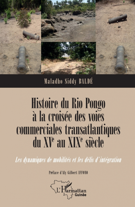 Histoire du Rio Pongo à la croisée des voies commerciales transatlantiques du XVe au XIXe siècle