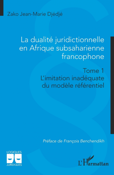 La dualité juridictionnelle en Afrique subsaharienne francophone