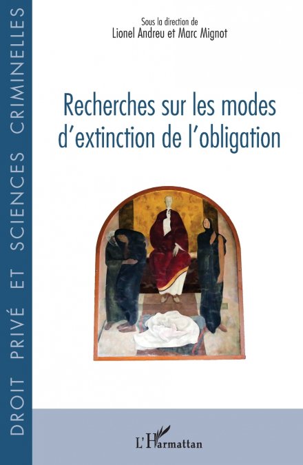 Recherches sur les modes d’extinction de l’obligation