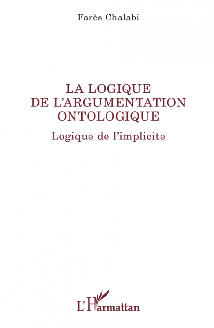 La logique de l’argumentation ontologique