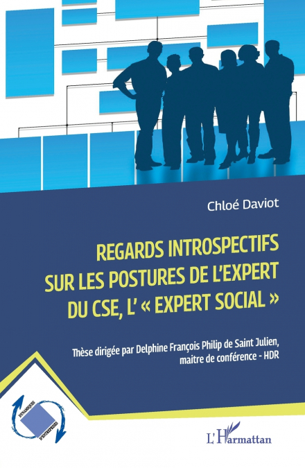 Regards introspectifs sur les postures de l’expert du CSE, l’'expert social',