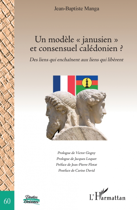 Un modèle  janusien  et consensuel calédonien ?