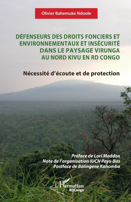 Défenseurs des droits fonciers et environnementaux et insécurité dans le paysage Virunga au Nord Kivu en RD Congo