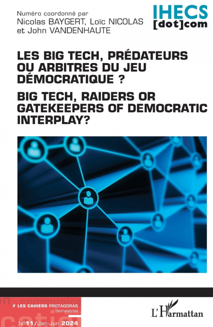 Les Big Tech, prédateurs ou arbitres du jeu démocratique ?
