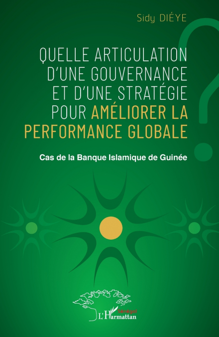 Quelle articulation d’une gouvernance et d’une stratégie pour améliorer la performance globale ?