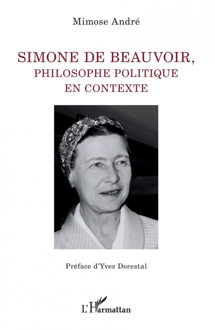 Simone de Beauvoir, philosophe politique en contexte