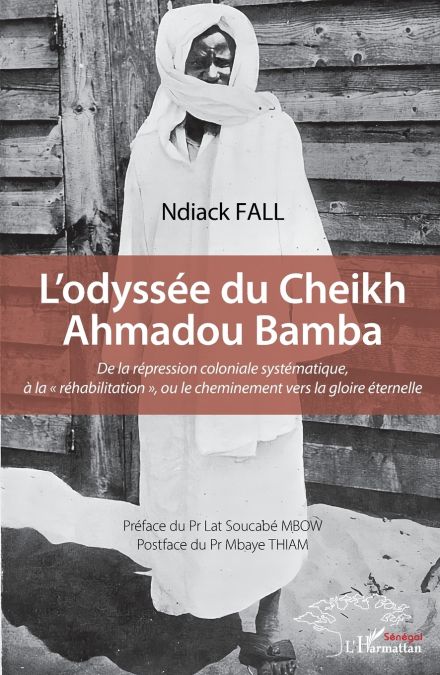 L’odyssée du Cheikh Ahmadou Bamba