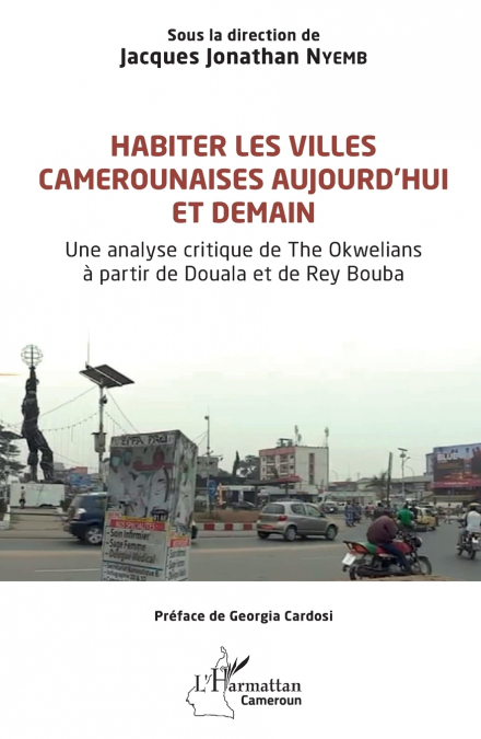 Habiter les villes camerounaises aujourd’hui et demain
