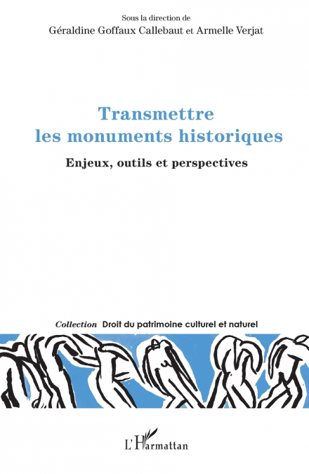 Transmettre les monuments historiques