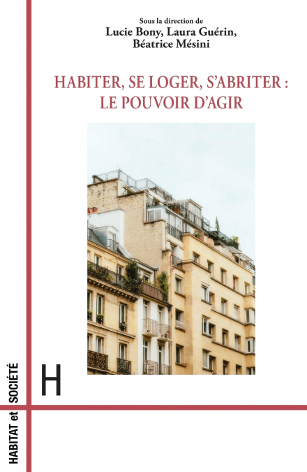 Habiter, se loger, s’abriter
