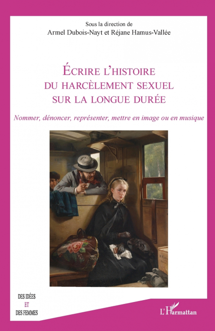 Écrire l’histoire du harcèlement sexuel sur la longue durée
