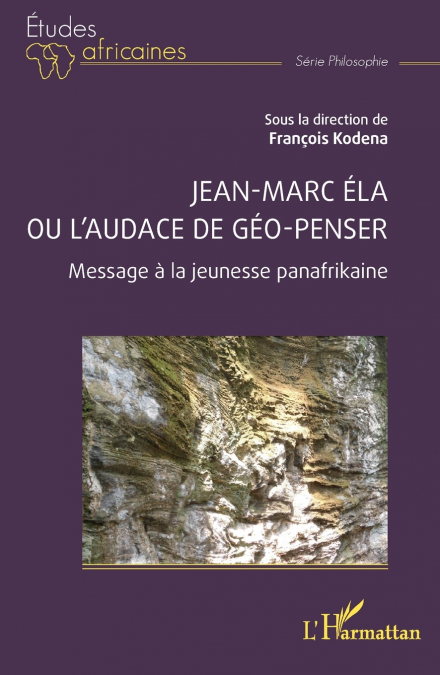 Jean-Marc Éla ou l’audace de géo-penser