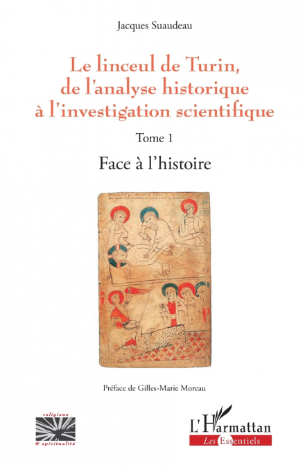 Le linceul de Turin, de l’analyse historique à l’investigation scientifique