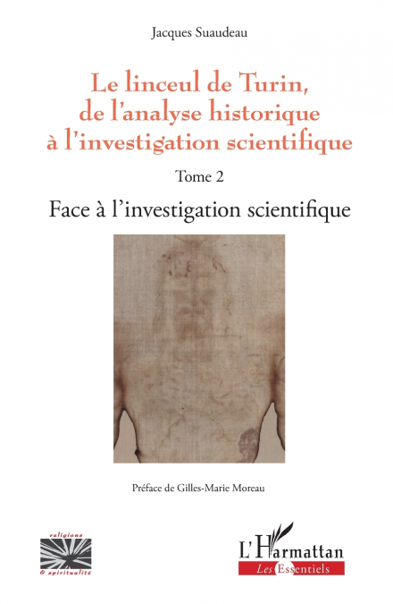 Le linceul de Turin, de l’analyse historique à l’investigation scientifique