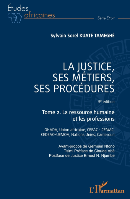 La justice, ses métiers, ses procédures  - 5è édition